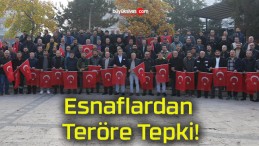 Esnaflardan Teröre Tepki!