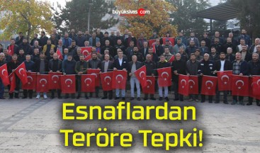 Esnaflardan Teröre Tepki!