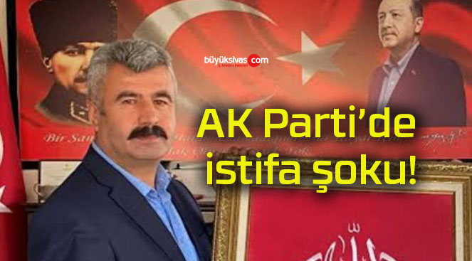 AK Parti’de istifa şoku!