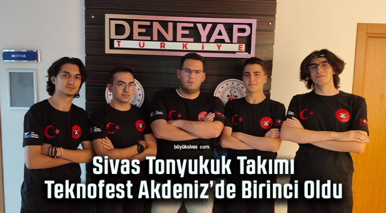 Sivas Tonyukuk Takımı Teknofest Akdeniz’de Birinci Oldu