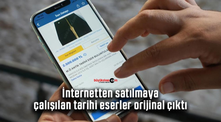 İnternetten satılmaya çalışılan tarihi eserler orijinal çıktı