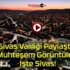 Sivas Valiliği Paylaştı! Muhteşem Görüntüler! İşte Sivas!