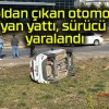 Yoldan çıkan otomobil yan yattı, sürücü yaralandı