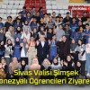 Sivas Valisi Şimşek Endonezyalı Öğrencileri Ziyaret Etti!