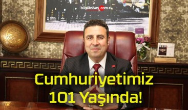 Cumhuriyetimiz 101 Yaşında!