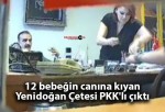 12 bebeğin canına kıyan Yenidoğan Çetesi PKK’lı çıktı