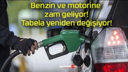 Benzin ve motorine zam geliyor! Tabela yeniden değişiyor!