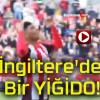 İngiltere’de Bir YİĞİDO!