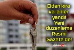 Elden kira verenler yandı! Yeni düzenleme Resmi Gazete’de!