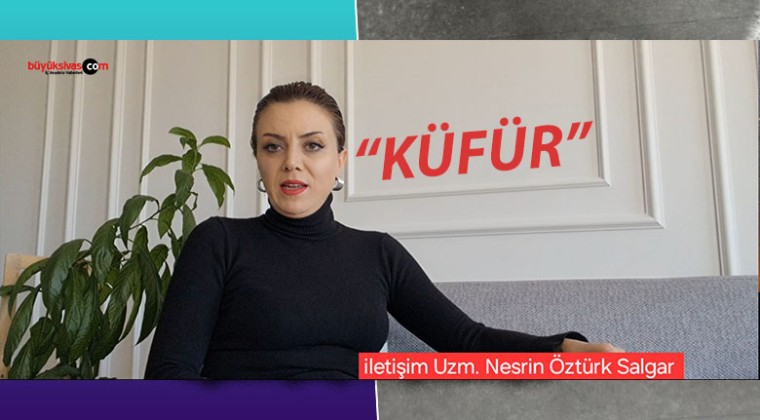 Nesrin Öztürk Salgar “Küfür…”