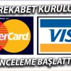 Rekabet Kurulu, Mastercard ve Visa hakkında karar verdi