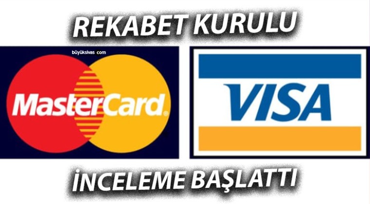 Rekabet Kurulu, Mastercard ve Visa hakkında karar verdi