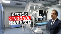 Rektör Şengönül son sürat çalışmaya devam ediyor! Yeni cihaz geldi