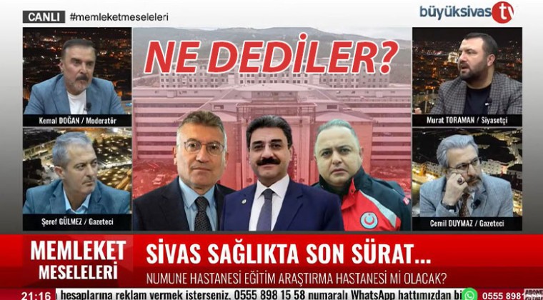 Sivas Sağlıkta Ciddi Mesafe Kat Etti! Memleket Meseleleri’nde Ne Dediler?