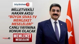 Bu Akşam, Hakan Aksu “Memleket Meseleleri” Canlı Yayınına Katılacak