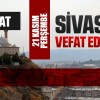 Sivas Aramızdan Ayrılanlar – Sivas’ta Ölenler –21 Kasım 2024