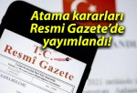 Atama kararları Resmi Gazete’de yayımlandı!