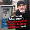 Vatandaşın Haklı Talepleri Karşılık Bulmalı