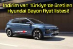 İndirim var! Türkiye’de üretilen Hyundai Bayon fiyat listesi!