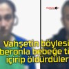 Vahşetin böylesi! Biberonla bebeğe tiner içirip öldürdüler