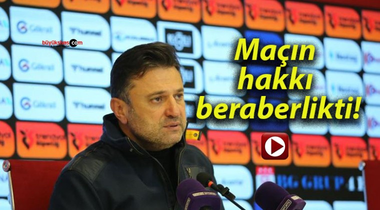 Maçın hakkı beraberlikti!