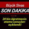 20 bin öğretmenin atama sonuçları açıklandı!