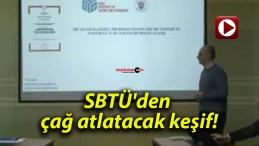 SBTÜ’den çağ atlatacak keşif!