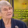 Çılgınlığı bitirecek sözler: Canan Karatay Dubai Çikolatası akımına son noktayı koydu