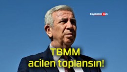 TBMM acilen toplansın!