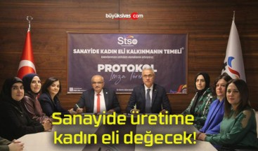 Sanayide üretime kadın eli değecek!