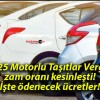 2025 Motorlu Taşıtlar Vergisi zam oranı kesinleşti! İşte ödenecek ücretler!