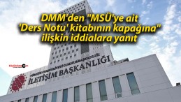 DMM’den “MSÜ’ye ait ‘Ders Notu’ kitabının kapağına” ilişkin iddialara yanıt