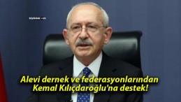 Alevi dernek ve federasyonlarından Kemal Kılıçdaroğlu’na destek!