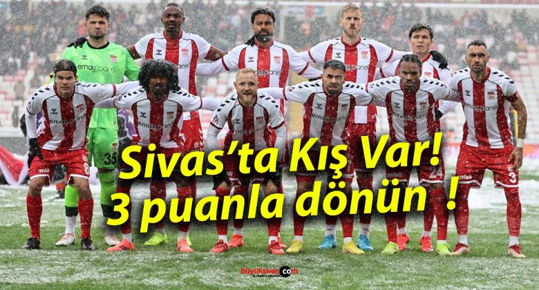 Antalyaspor ve Net Global Sivasspor’un Muhtemel 11’leri Belli Oldu