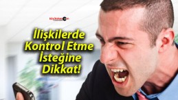 İlişkilerde Kontrol Etme İsteğine Dikkat!