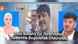 Dini Nikahlı Eşi Tarafından Tülbentle Boğularak Öldürüldü