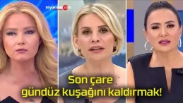 Son çare gündüz kuşağını kaldırmak!