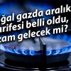 Doğal gazda aralık tarifesi belli oldu, zam gelecek mi?