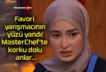 Favori yarışmacının yüzü yandı! MasterChef’te korku dolu anlar…