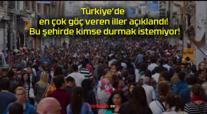 Türkiye’de en çok göç veren iller açıklandı! Bu şehirde kimse durmak istemiyor!