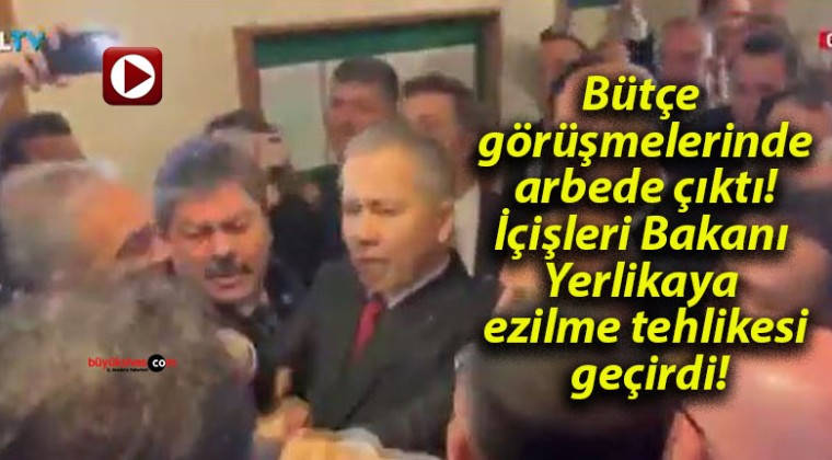 Bütçe görüşmelerinde arbede çıktı! İçişleri Bakanı Yerlikaya ezilme tehlikesi geçirdi!