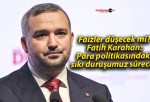 Faizler düşecek mi? Fatih Karahan: Para politikasındaki sıkı duruşumuz sürecek