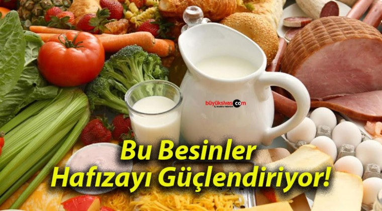 Bu Besinler Hafızayı Güçlendiriyor!