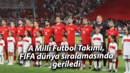 A Milli Futbol Takımı, FIFA dünya sıralamasında geriledi