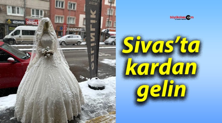 Sivas’ta kardan gelin