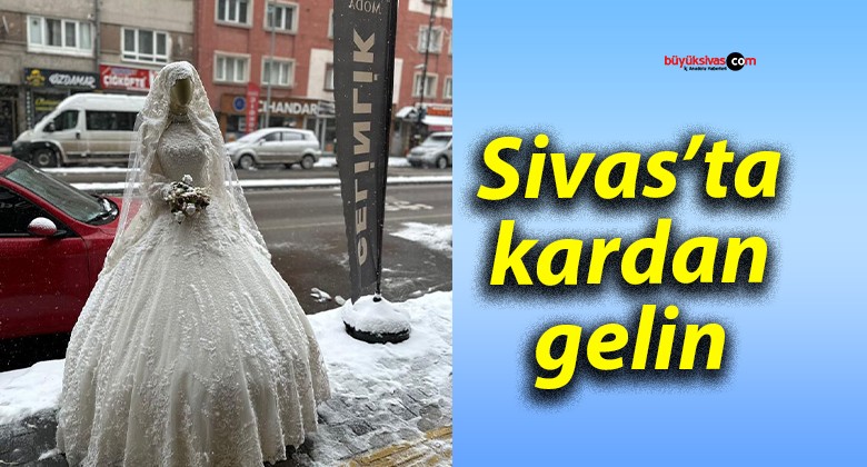 Sivas’ta kardan gelin