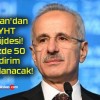 Bakan’dan YHT müjdesi! Yüzde 50 indirim uygulanacak!