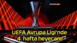 UEFA Avrupa Ligi’nde 4. hafta heyecanı!