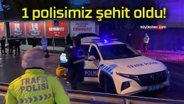 1 polisimiz şehit oldu!