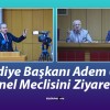 Belediye Başkanı Adem Uzun İl Genel Meclisini Ziyaret Etti